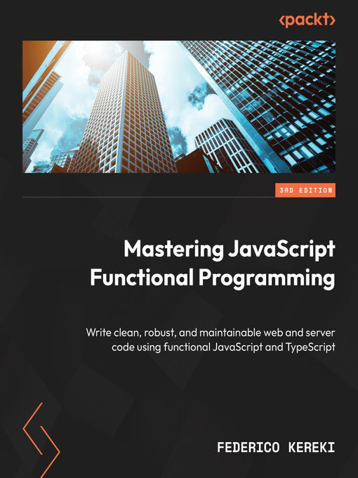 Title details for Mastering JavaScript Functional Programming by Federico Kereki - Available